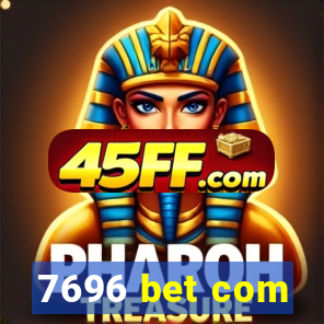 7696 bet com